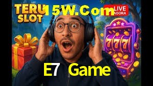 Slot Games E7 Game